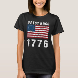 Betsy Ross Patriotic Flag  Distressed Betsy Ross F T-Shirt