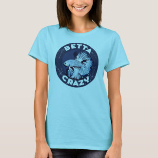 Betta Crazy - Women's T-Shirt