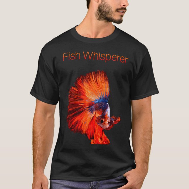 Betta Fish Whisperer T-Shirt (Front)