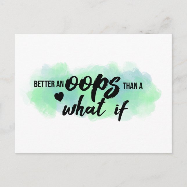 ‘Better an Oops’ Quote Postcard (Front)