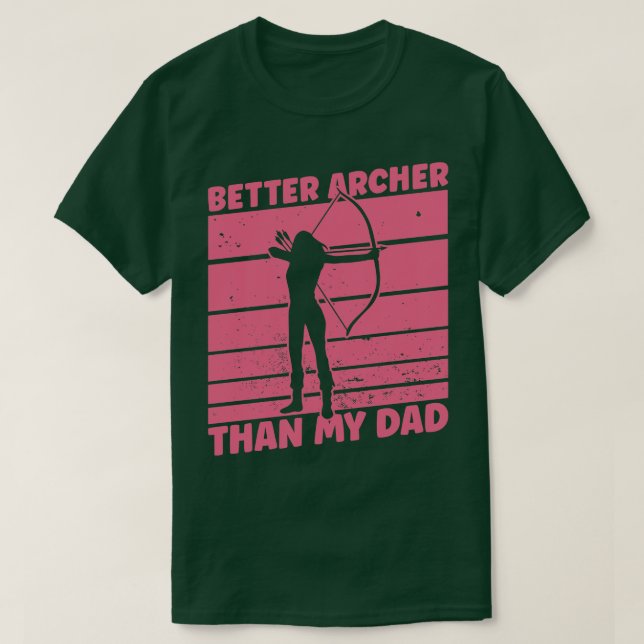 Better Archer Than My Mum Archery Bow Archer T-Shirt (Design Front)