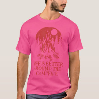 Better Around The Campfire Summer Camping Tropical T-Shirt