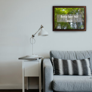 Better bent than break Inspirational poster