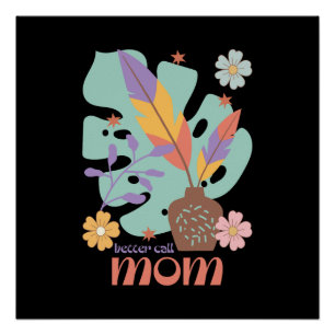 Better Call Mum Poster