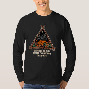Better Connection Than WiFi Camping Wildlife Campe T-Shirt