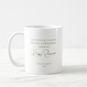 Better Coworkers Than Us Retirement Gift Coffee Mug
