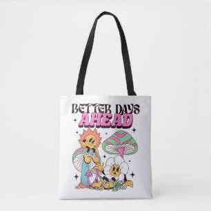 Better Days Ahead Retro Mental Health Tote Bag