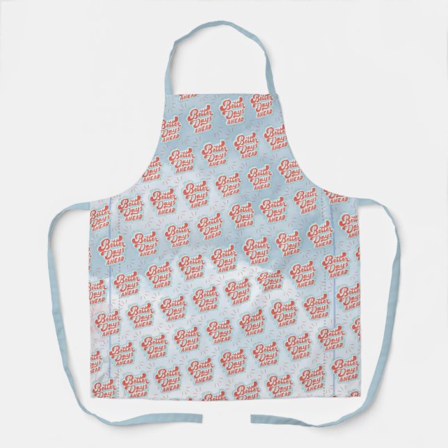 Better Days Apron (Front)