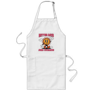 Better Days Are Coming- Summer Vibes Long Apron