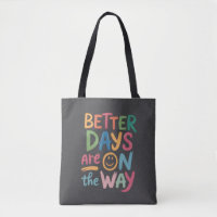 Better Days Are On The Way Retro Boho Mental 