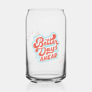 Better Days Can Glass