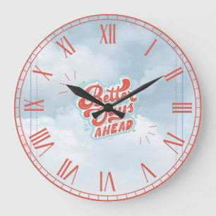 Better Days Large Clock
