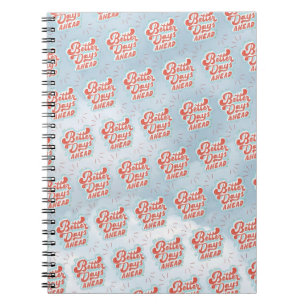 Better Days Notebook