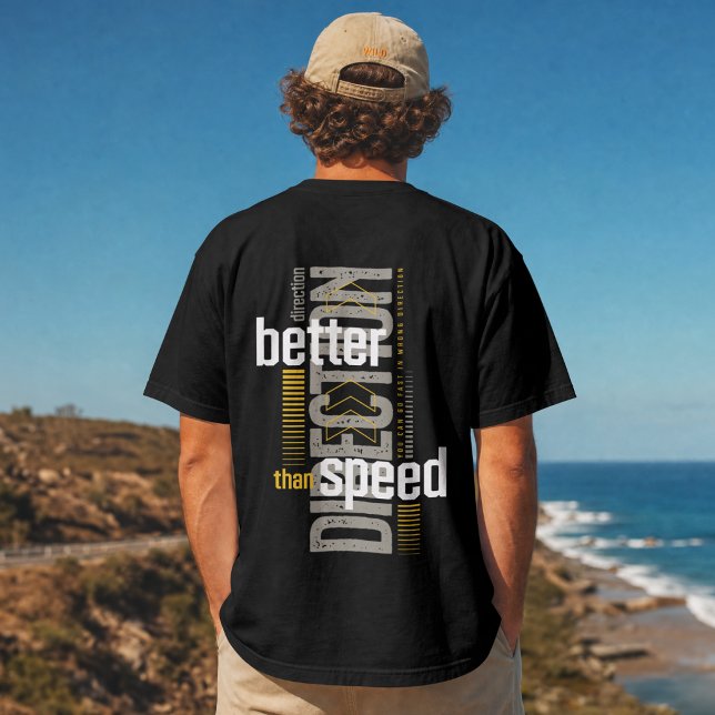 Better Direction Than Speed – Motivational Typogra T-Shirt (Creator Uploaded)