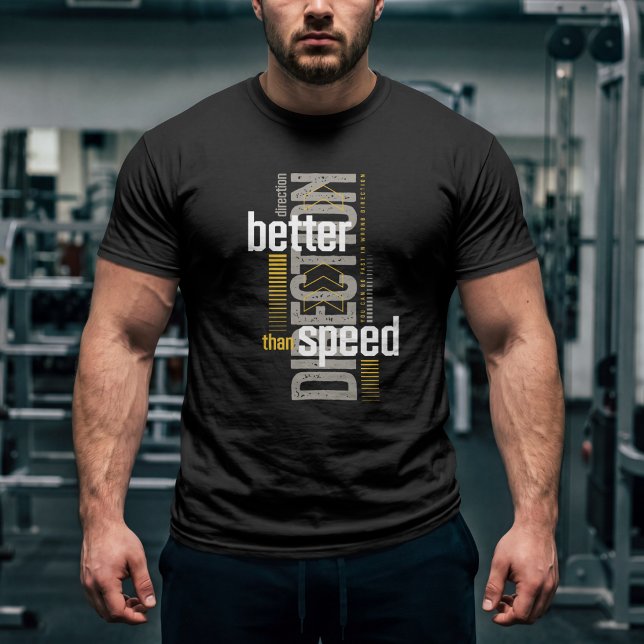 Better Direction Than Speed – Motivational Typogra T-Shirt (Creator Uploaded)