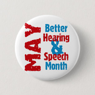 Better Hearing & Speech Month 6 Cm Round Badge