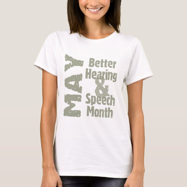 Better Hearing & Speech Month T-Shirt (Front)