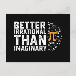 Better Irrational Than Imaginary Pi Day Math Postcard