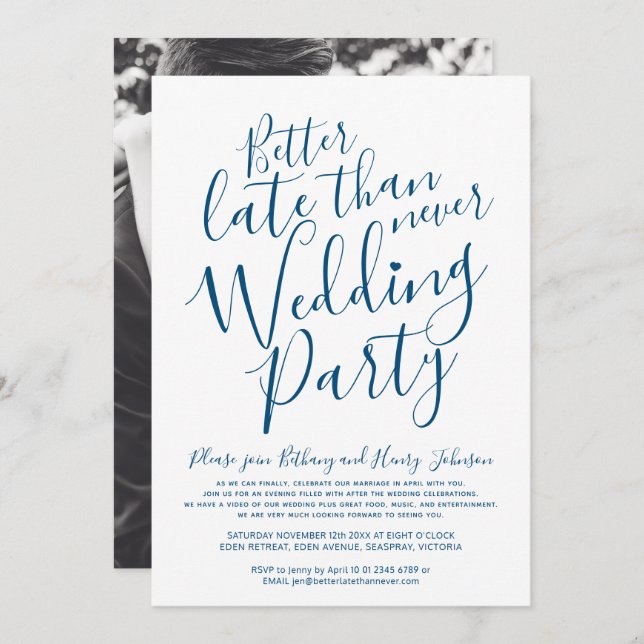 Better late than never wedding party blue on white invitation (Front/Back)