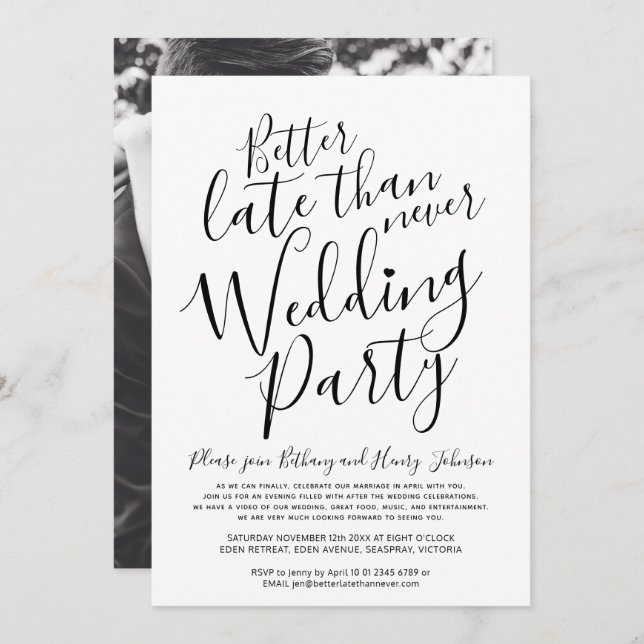 Better late than never wedding party mono invitation (Front/Back)
