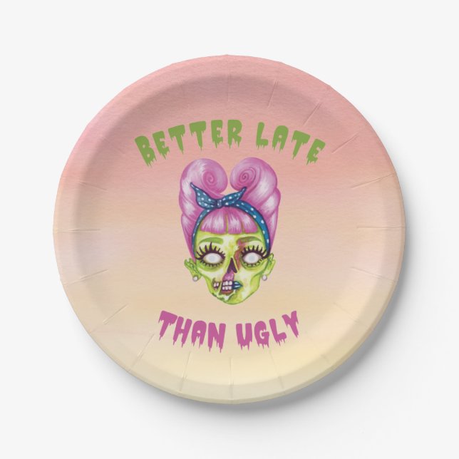 Better Late Than Ugly Zombie Paper Plate (Front)