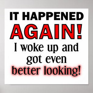 Better Looking Funny Poster