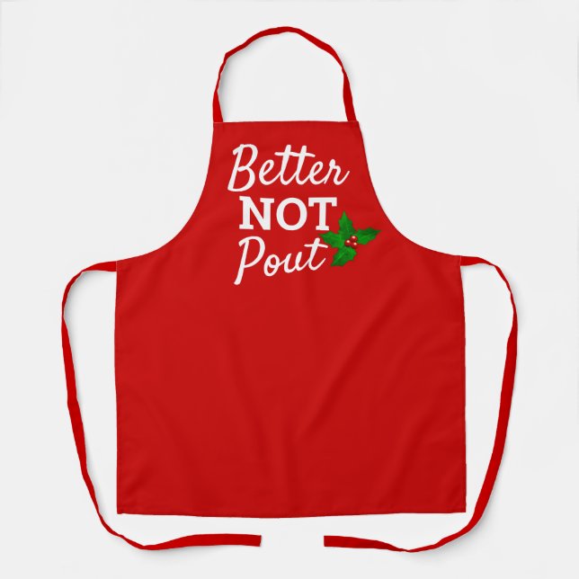 Better Not Pout Funny Christmas Saying Red White Apron (Front)