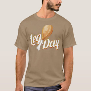Better Not Skip Leg Day Turkey Drumstick On Thanks T-Shirt