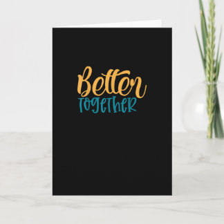 Better Off Together Quote Positive Minimal Design Card