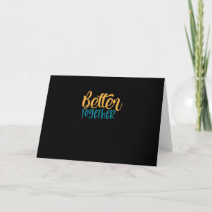 Better Off Together Quote Positive Minimal Design  Card
