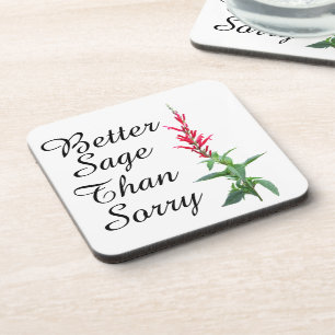 Better Sage Than Sorry Beverage Coaster