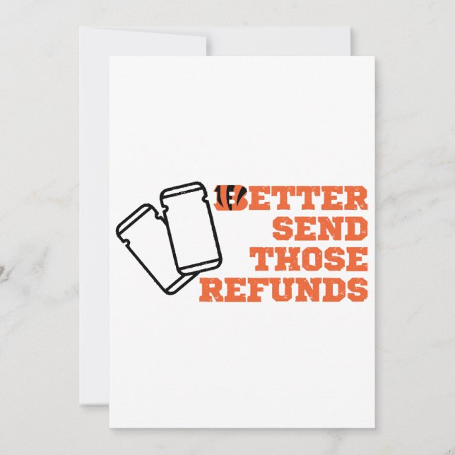 Better Send Those Refunds  Invitation (Front)