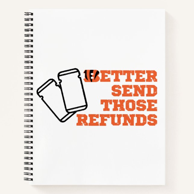 Better Send Those Refunds  Notebook (Front)