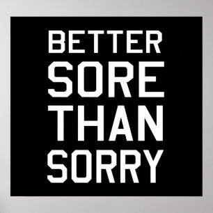 Better Sore than Sorry Poster