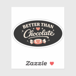 Better Than Chocolate Valentine