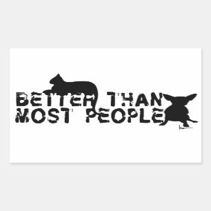 Better than Most People Rectangular Sticker