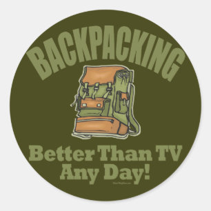 Better Than TV - Backpacking Classic Round Sticker