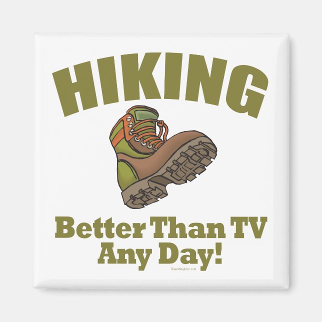 Better Than TV - Hiking Magnet (Front)