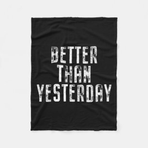 Better Than Yesterday Training Workout Running Fit Fleece Blanket