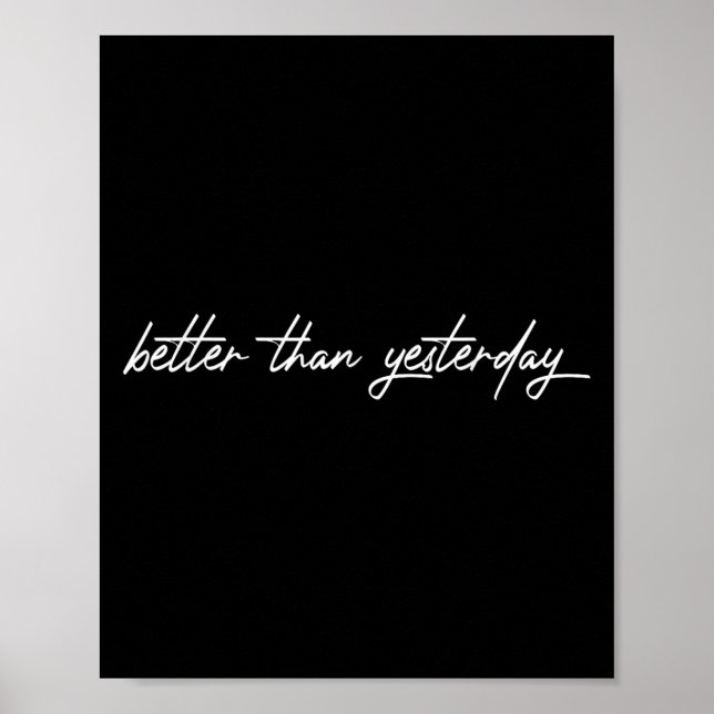 Better Than Yesterday Training Workout Running Fit Poster (Front)