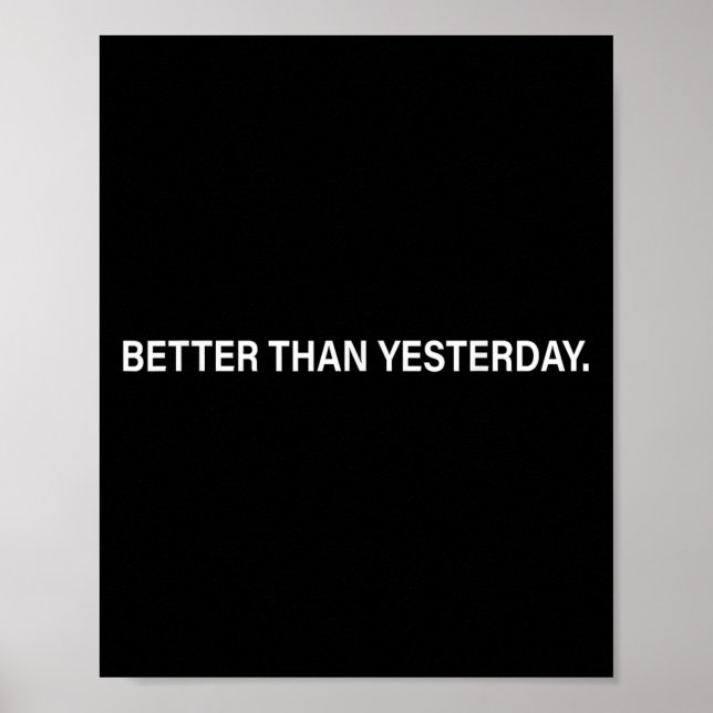Better Than Yesterday Training Workout Running Fit Poster (Front)