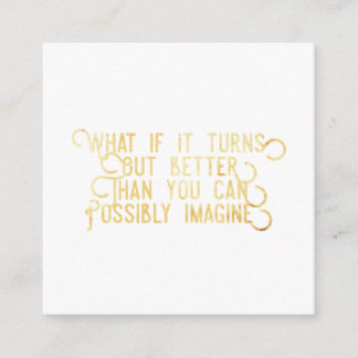 Better Than You Can Possibly Imagine - Square Card