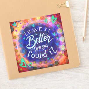 Better Than You Found It Trendy Fun Inspirivity