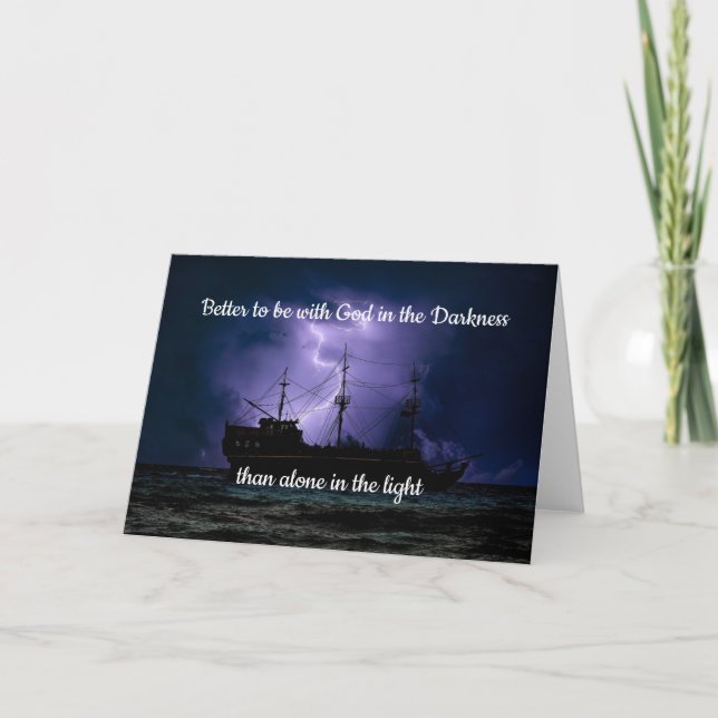 Better to be with God in the Darkness Quote Card (Front)