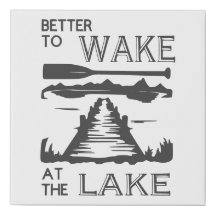 Better to Wake at the Lake Wall Canvas