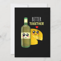 Better Toger - Cute Wine And Cheese Pun