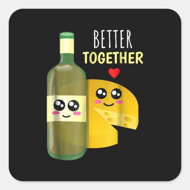 Better Toger - Cute Wine And Cheese Pun Square Sticker (Front)