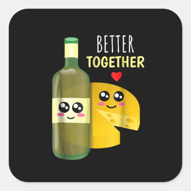 Better Toger - Cute Wine And Cheese Pun Square Sticker (Front)