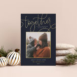 Better Together |<br><div class="desc">A simple and heartfelt holiday photo card that sets your square photo on a midnight navy blue background with a sweet message. "Together is our favourite place to be" appears in gold foil script and block lettering, with your custom holiday greeting, family name, and the year beneath. A simple and...</div>