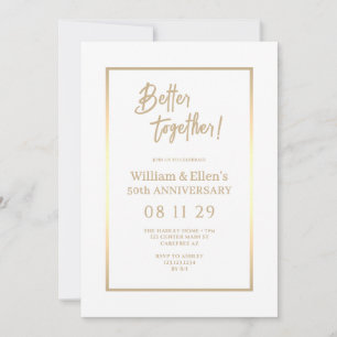Better Together 50th Wedding Anniversary Invitation
